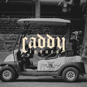 CADDY ISSUES